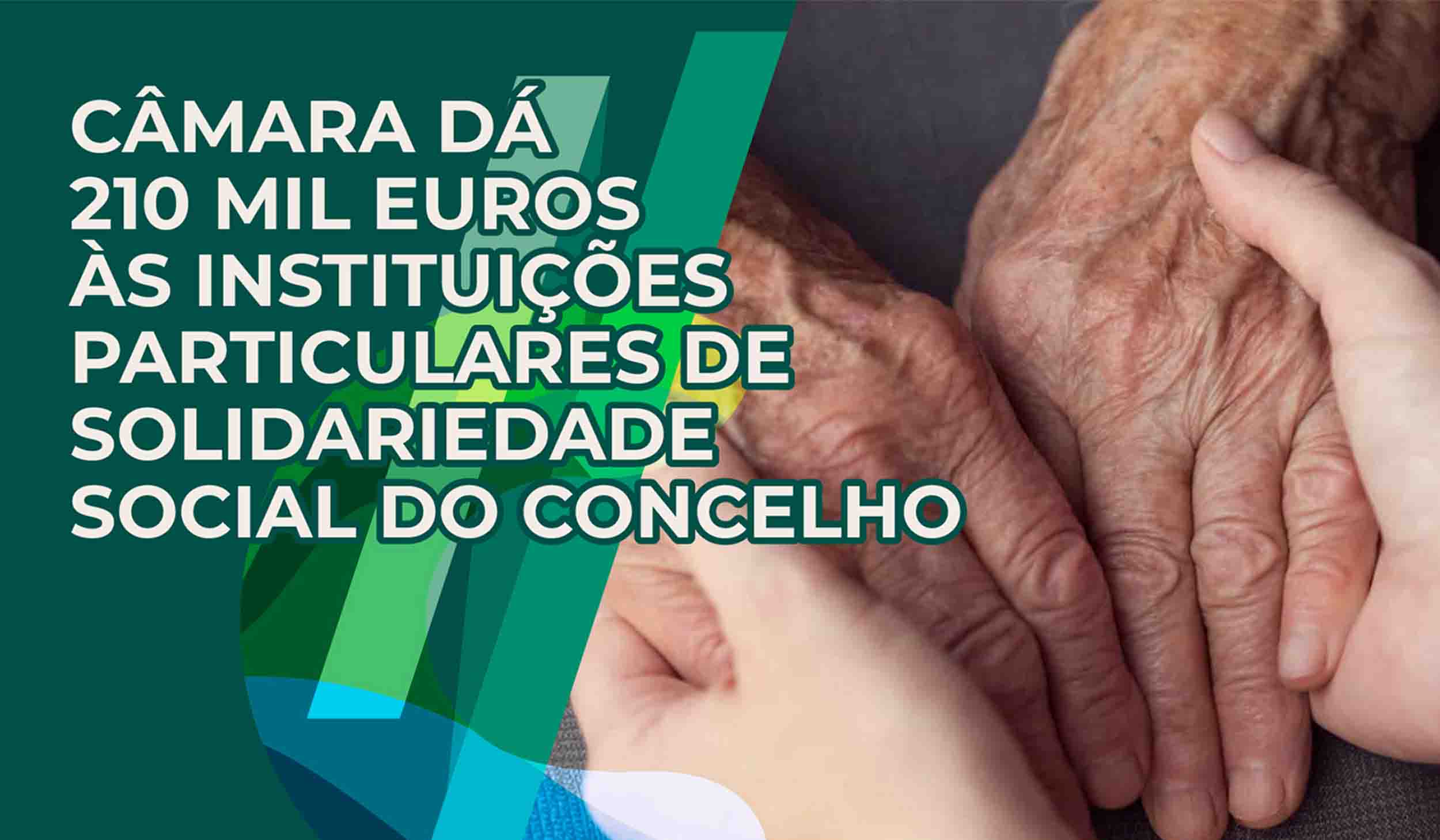 Câmara aumenta apoio e dá 210 mil euros às IPSS’s do Concelho