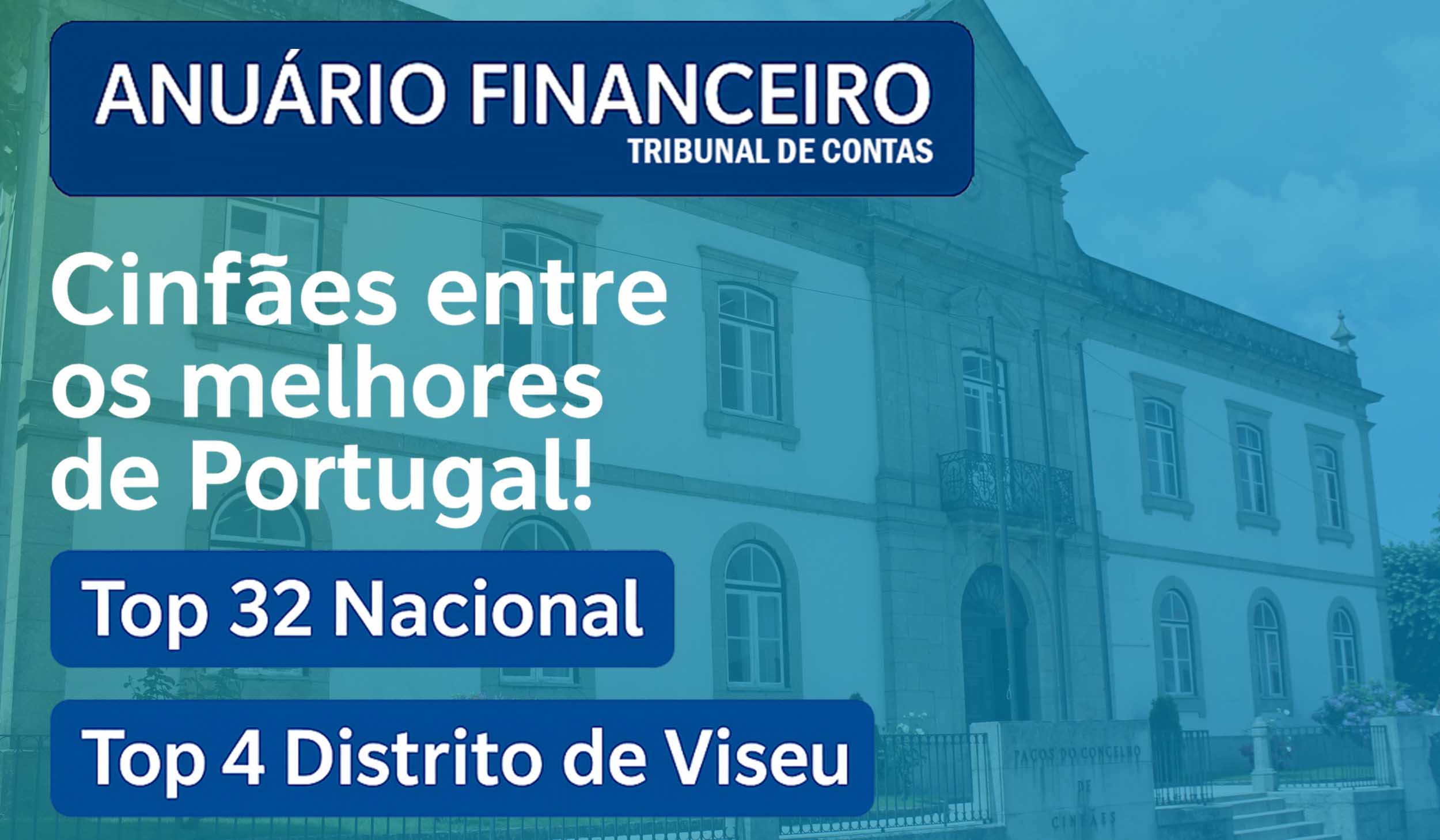 Anuário Financeiro: Cinfães mantém-se entre os Melhores do País!