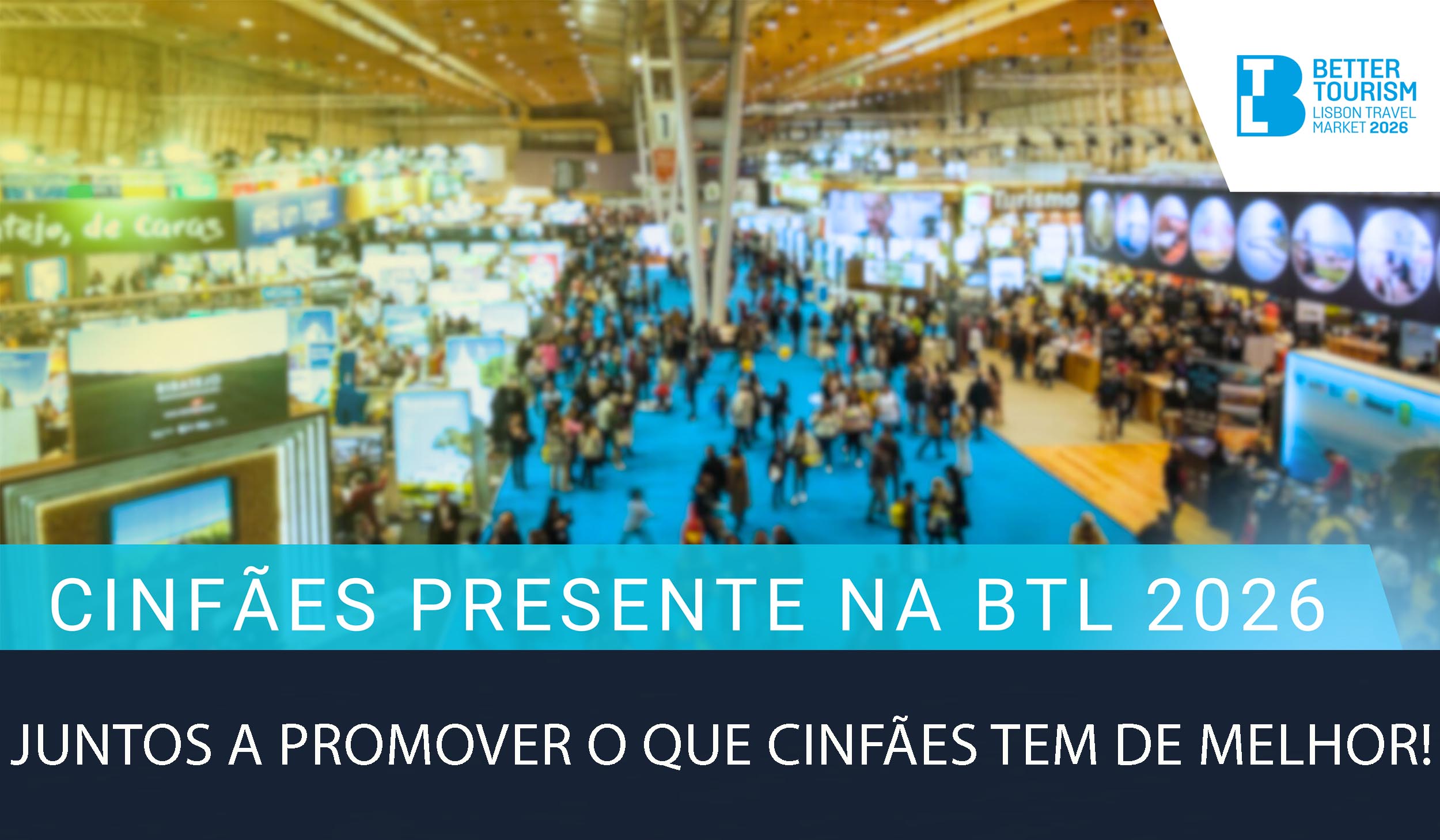 Cinfães presente na BTL 2026!